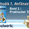 Methodik für Blechbläser - Band 2 - Praktischer Teil
